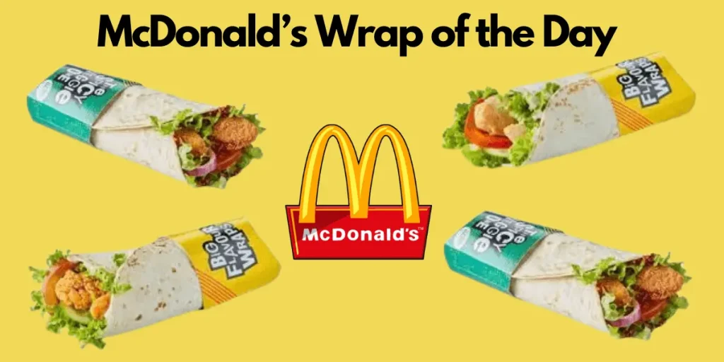 McDonald’s Wrap of the day